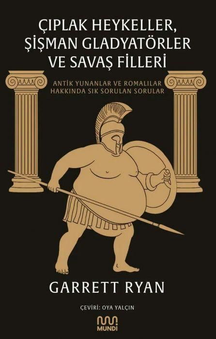 Produktbild: Ciplak Heykeller, Sisman Gladyat&ouml;rler ve Savas Filleri