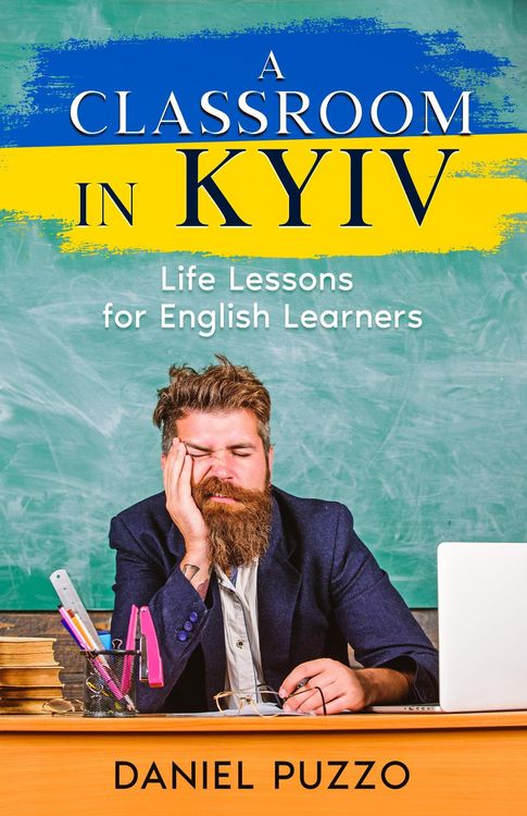 Produktbild: A Classroom in Kyiv: Life Lessons for English Learners