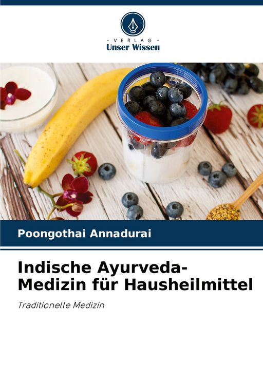 Produktbild: Indische Ayurveda-Medizin f&uuml;r Hausheilmittel