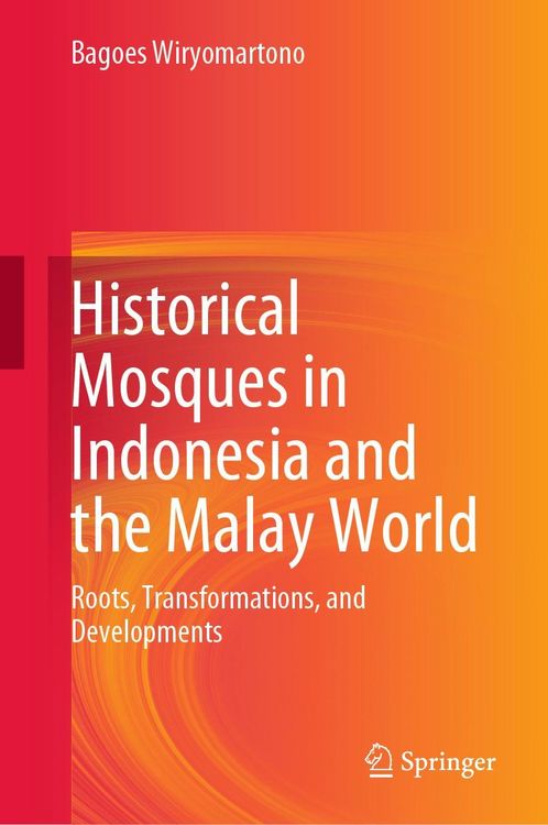 Produktbild: Historical Mosques in Indonesia and the Malay World