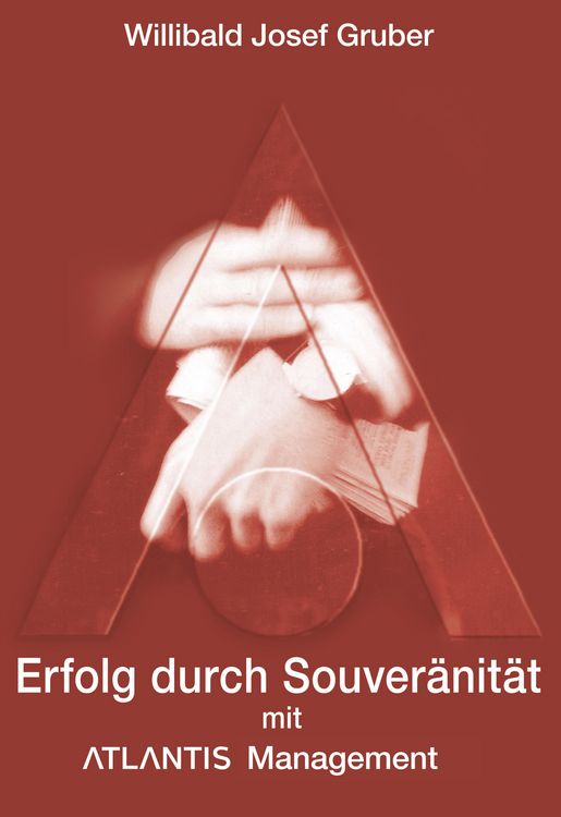 Produktbild: Erfolg durch Souver&auml;nit&auml;t mit Atlantis Management