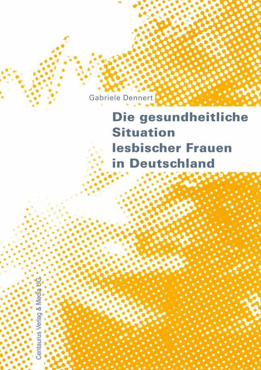 Produktbild: Die gesundheitliche Situation lesbischer Frauen in Deutschland