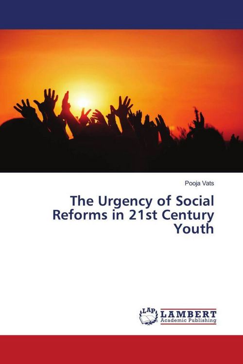 Produktbild: The Urgency of Social Reforms in 21st Century Youth