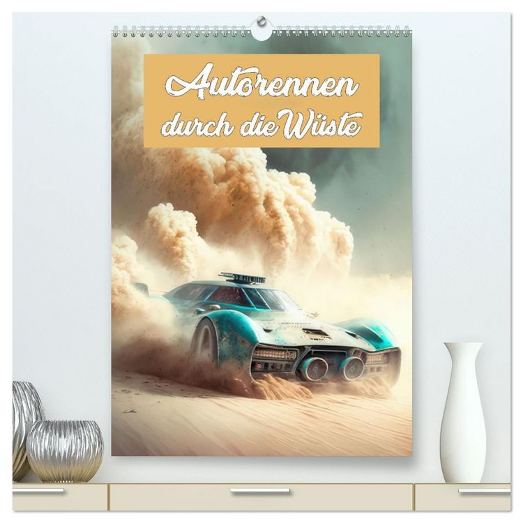 Produktbild: Autorennen durch die W&uuml;ste (hochwertiger Premium Wandkalender 2026 DIN A2 hoch), Kunstdruck in Hochglanz