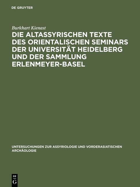 Produktbild: Die altassyrischen Texte des orientalischen Seminars der Universit&auml;t Heidelberg und der Sammlung Erlenmeyer-Basel