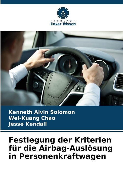 Produktbild: Festlegung der Kriterien f&uuml;r die Airbag-Ausl&ouml;sung in Personenkraftwagen