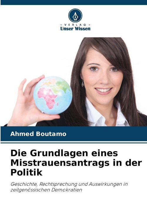 Produktbild: Die Grundlagen eines Misstrauensantrags in der Politik