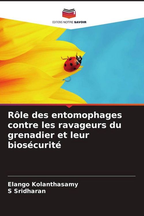 Produktbild: R&ocirc;le des entomophages contre les ravageurs du grenadier et leur bios&eacute;curit&eacute;