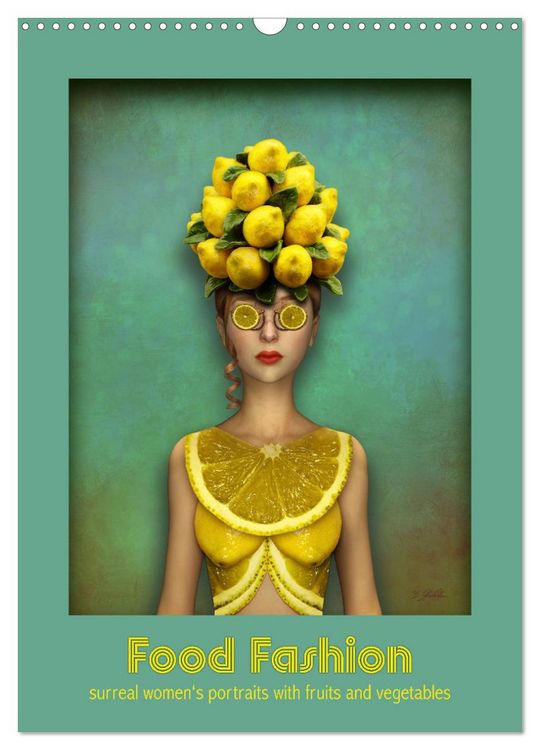 Produktbild: Food Fashion - surreal women's portraits with fruit and vegetable (Wall Calendar 2026 DIN A3 portrait), CALVENDO 12 Month Wall Calendar