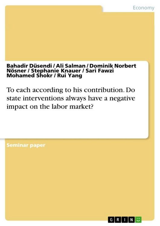 Produktbild: To each according to his contribution. Do state interventions always have a negative impact on the labor market?