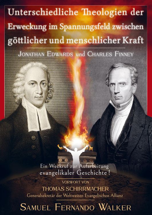 Produktbild: Jonathan Edwards und Charles Finney, Unterschiedliche Theologien der Erweckung im Spannungsfeld zwischen g&ouml;ttlicher und menschlicher Kraft