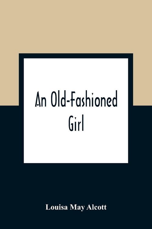 Produktbild: An Old-Fashioned Girl