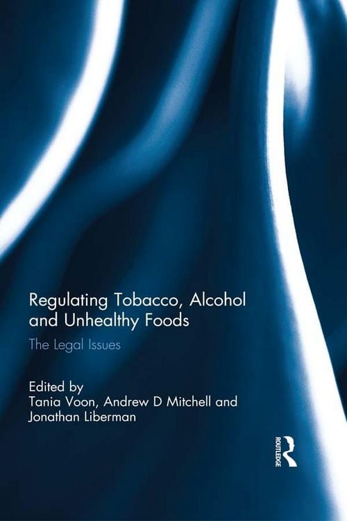 Produktbild: Regulating Tobacco, Alcohol and Unhealthy Foods
