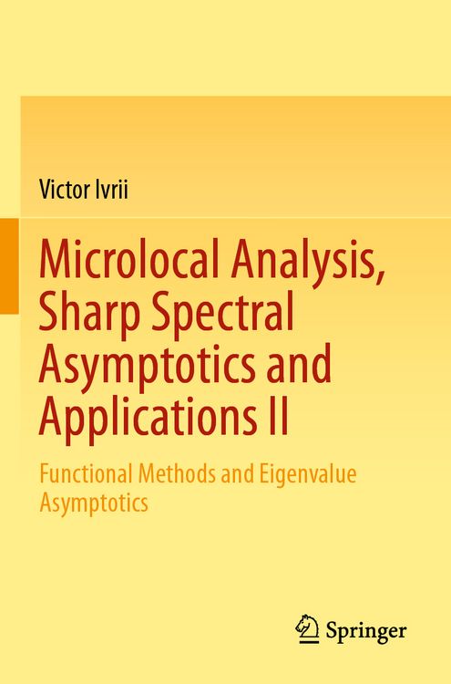 Produktbild: Microlocal Analysis, Sharp Spectral Asymptotics and Applications II