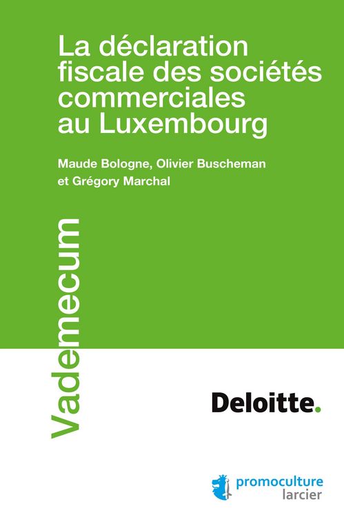 Produktbild: La d&eacute;claration fiscale des soci&eacute;t&eacute;s commerciales au Luxembourg