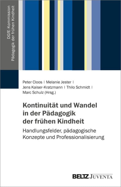 Produktbild: Kontinuit&auml;t und Wandel in der P&auml;dagogik der fr&uuml;hen Kindheit