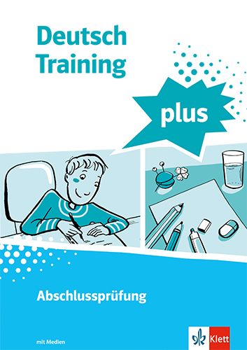 Produktbild: Deutsch Training plus. Abschlusspr&uuml;fung. Sch&uuml;lerarbeitsheft mit L&ouml;sungen Klasse 9/10