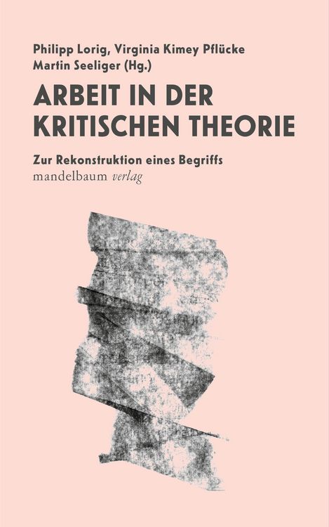 Produktbild: Arbeit in der Kritischen Theorie