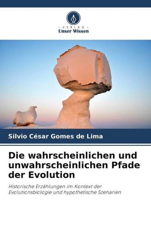 Produktbild: Die wahrscheinlichen und unwahrscheinlichen Pfade der Evolution