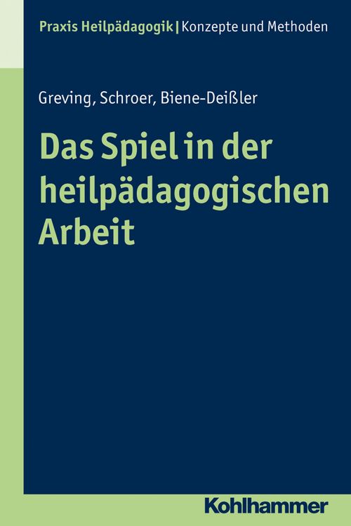 Produktbild: Das Spiel in der heilp&auml;dagogischen Arbeit
