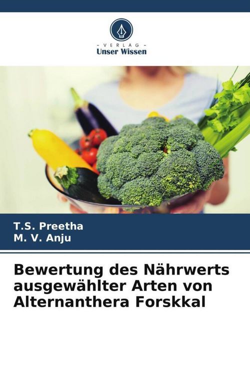 Produktbild: Bewertung des N&auml;hrwerts ausgew&auml;hlter Arten von Alternanthera Forskkal