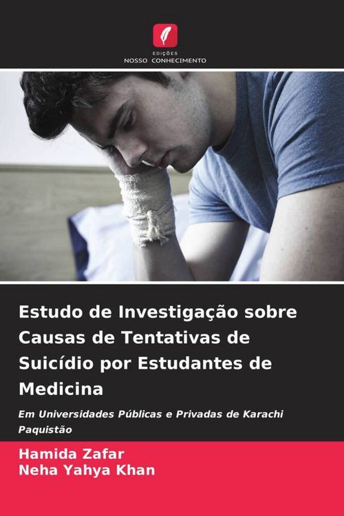 Produktbild: Estudo de Investiga&ccedil;&atilde;o sobre Causas de Tentativas de Suic&iacute;dio por Estudantes de Medicina