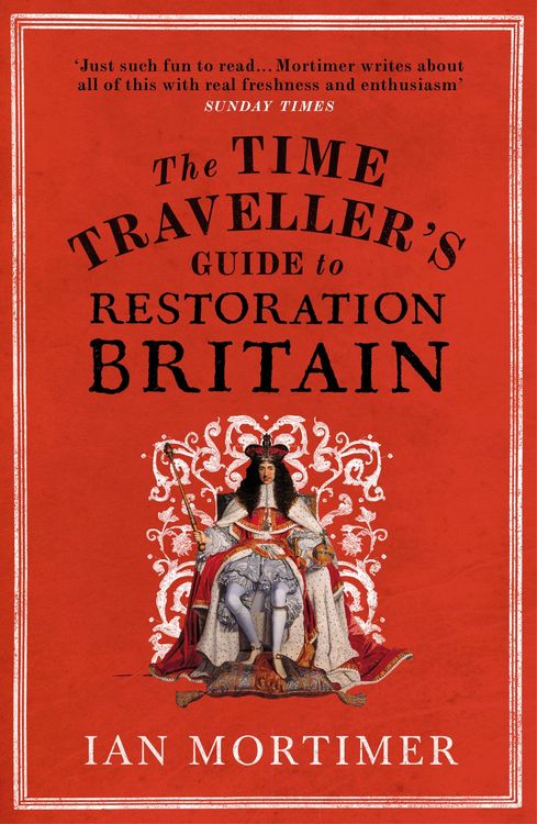 Produktbild: The Time Traveller's Guide to Restoration Britain