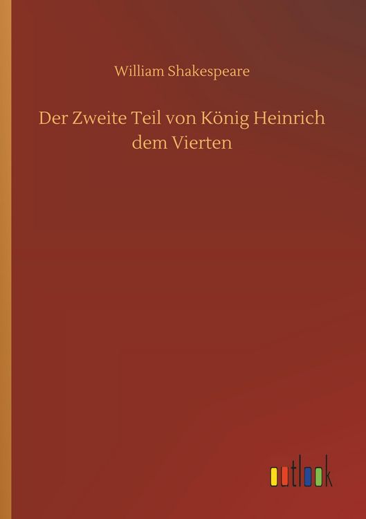 Produktbild: Der Zweite Teil von K&ouml;nig Heinrich dem Vierten