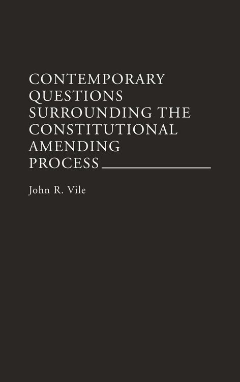Produktbild: Contemporary Questions Surrounding the Constitutional Amending Process