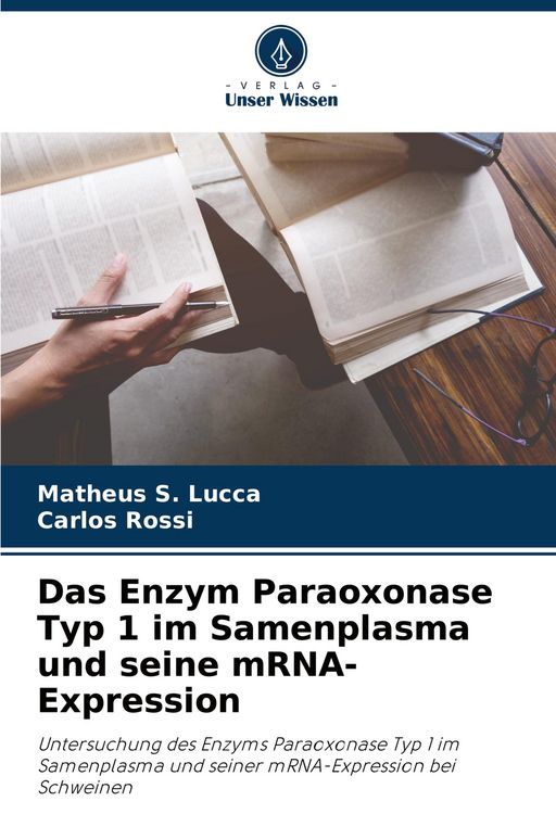 Produktbild: Das Enzym Paraoxonase Typ 1 im Samenplasma und seine mRNA-Expression