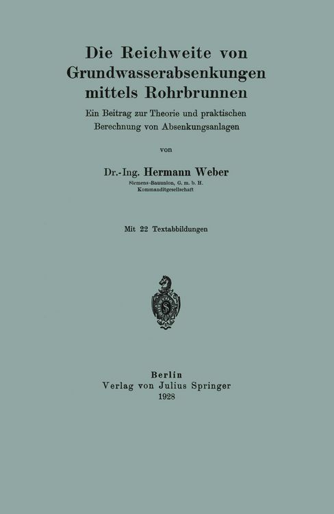 Produktbild: Die Reichweite von Grundwasserabsenkungen mittels Rohrbrunnen
