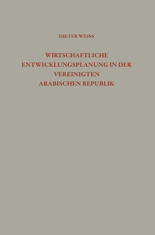 Produktbild: Wirtschaftliche Entwicklungsplanung in der Vereinigten Arabischen Republik