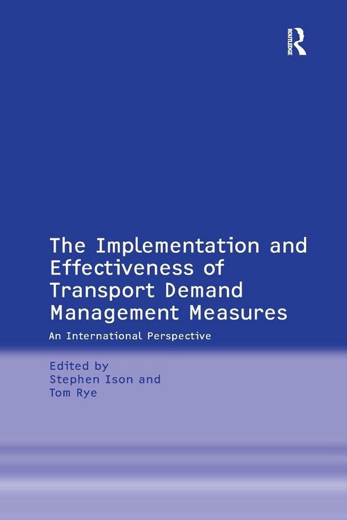 Produktbild: The Implementation and Effectiveness of Transport Demand Management Measures