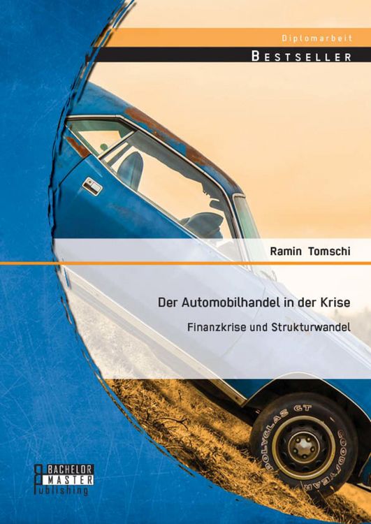 Produktbild: Der Automobilhandel in der Krise: Finanzkrise und Strukturwandel