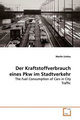 Produktbild: Lindau, M: Der Kraftstoffverbrauch eines Pkw im Stadtverkehr