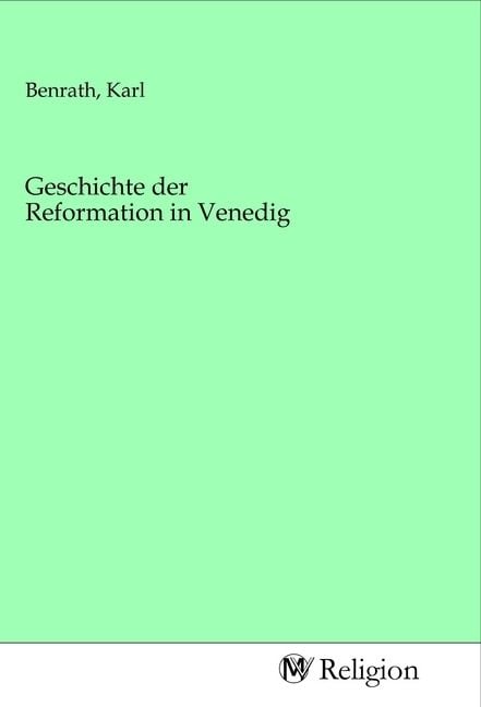 Produktbild: Geschichte der Reformation in Venedig