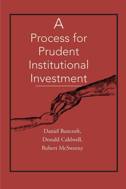 Produktbild: A Process for Prudent Institutional Investment