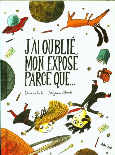 Produktbild: J'ai oubli&eacute; mon expos&eacute; parce que...