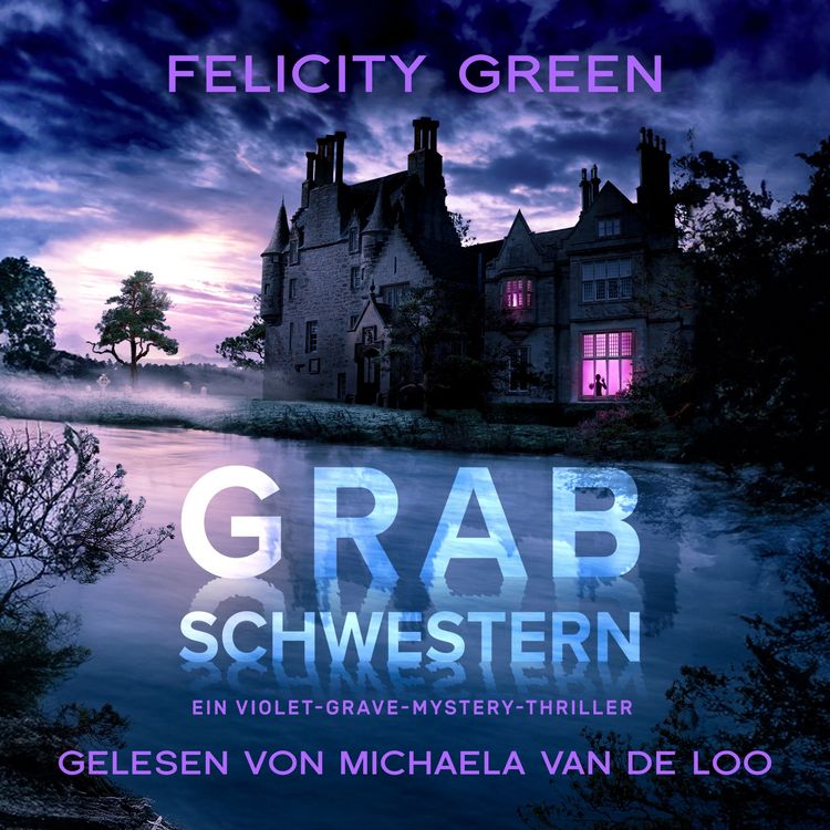 Produktbild: Grabschwestern: Ein Violet-Grave-Mystery-Thriller (Violet Grave 1)