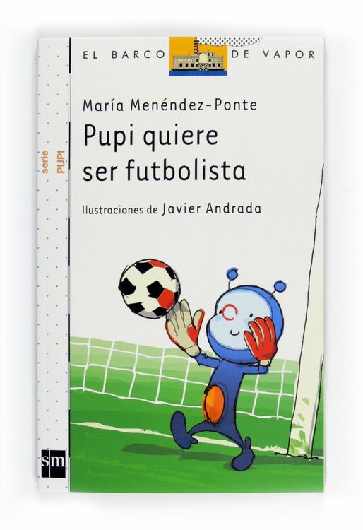Produktbild: Men&eacute;ndez-Ponte Cruzat, M: Pupi quiere ser futbolista