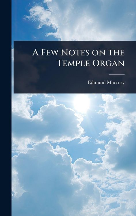 Produktbild: A Few Notes on the Temple Organ