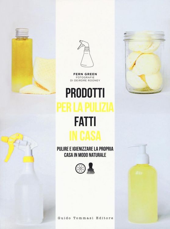 Produktbild: Prodotti per la pulizia fatti in casa. Pulire e igienizzare la propria casa in maniera naturale