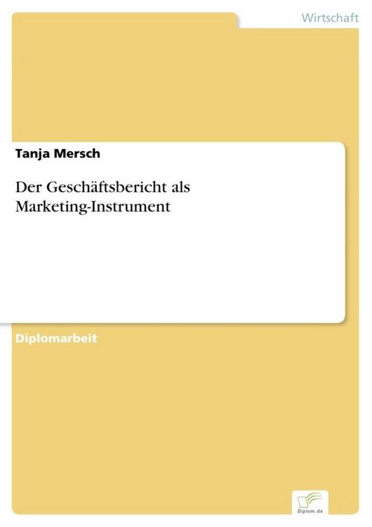 Produktbild: Der Gesch&auml;ftsbericht als Marketing-Instrument