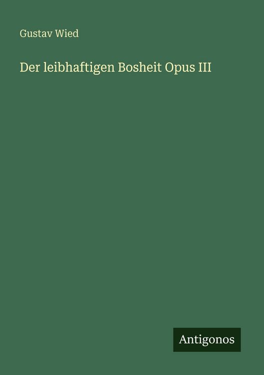 Produktbild: Der leibhaftigen Bosheit Opus III