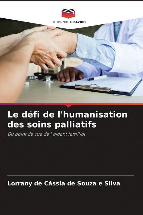 Produktbild: Le d&eacute;fi de l'humanisation des soins palliatifs