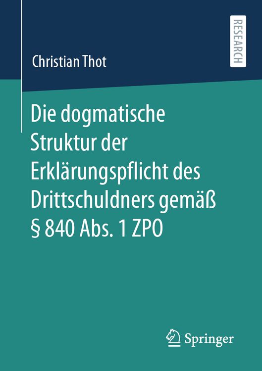 Produktbild: Die dogmatische Struktur der Erkl&auml;rungspflicht des Drittschuldners gem&auml;&szlig; &sect; 840 Abs. 1 ZPO