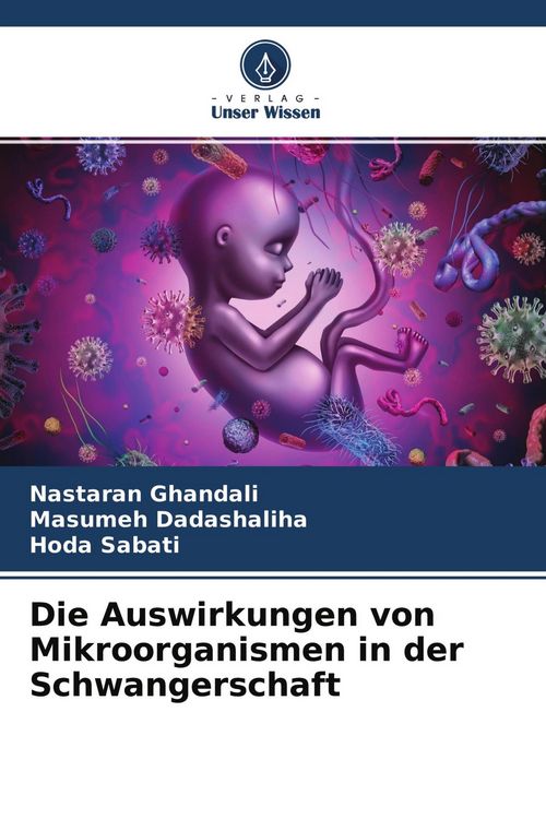 Produktbild: Die Auswirkungen von Mikroorganismen in der Schwangerschaft