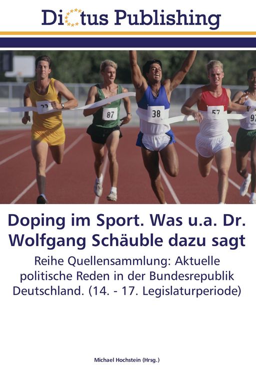 Produktbild: Doping im Sport. Was u.a. Dr. Wolfgang Sch&auml;uble dazu sagt