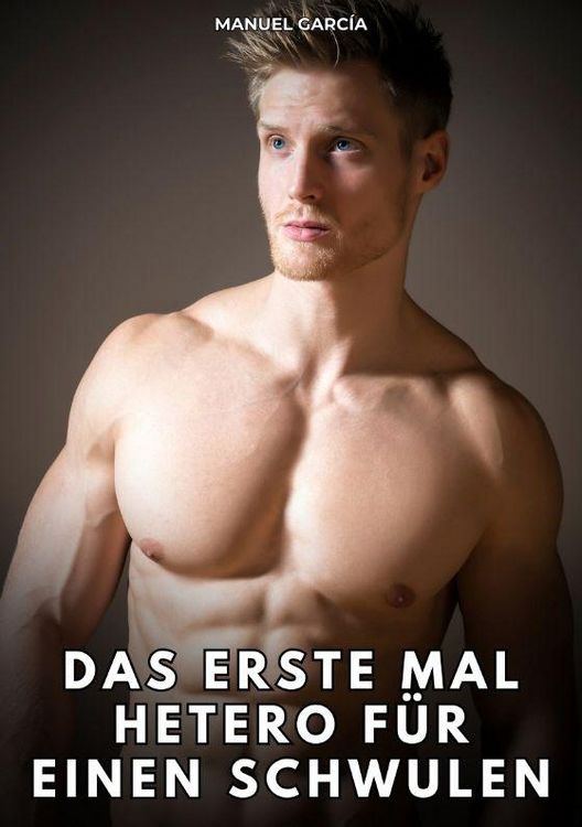 Produktbild: Das erste Mal hetero f&uuml;r einen Schwulen