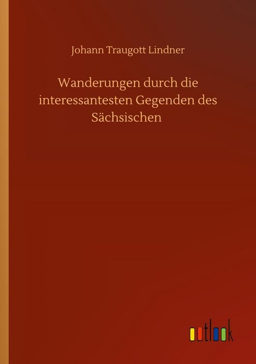 Produktbild: Wanderungen durch die interessantesten Gegenden des S&auml;chsischen